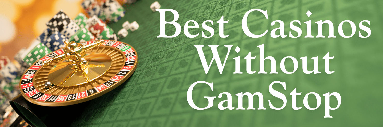 Discover the Best Non-Gamstop Casino Sites for an Unmatched Gaming Experience